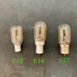 หลอดไฟตู้เย็นขั้วเกลียว E12,E14,E17 ขนาด 15w 220V