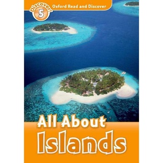 DKTODAY หนังสือ OXFORD READ&amp;DISCOVER 5:ALL ABOUT ISLANDS