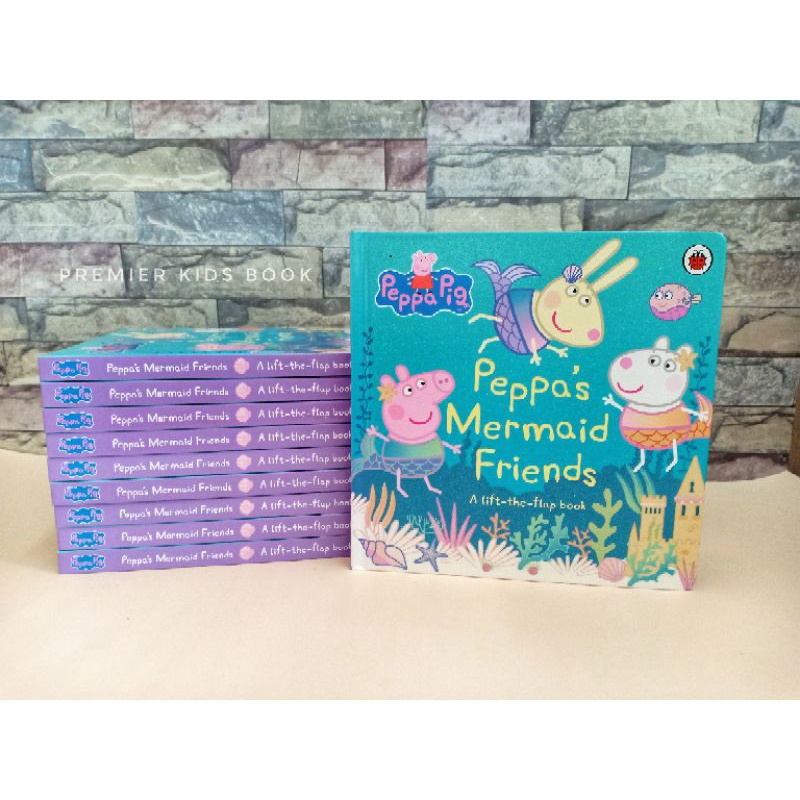 (New) Peppa Pig : Peppa's Mermaid Friends / A Lift the flap book