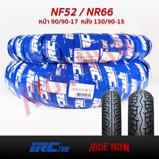 ยาง IRC NF52L-NR66 TL 90/90-17 , 130/90-15 สำหรับ Phantom, Boss, Superlight