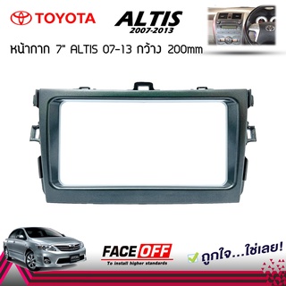 หน้ากากวิทยุติดรถยนต์ TOYOTA ALTIS 7นิ้ว 2 DIN TOYOTA โตโยต้า อัลติส ปี 2007-2013 FACE/OFF สีเทา สำหรับเปลี่ยนวิทยุใหม่