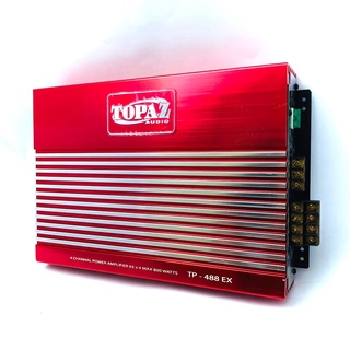 TOPAZ TP-488EX เพาเวอร์แอมป์ แอมป์คลาสเอบี 4 ชาแนล แอมป์รถยนต์ แอมป์ ขับกลาง ขับแหลม Car Amplifier Class AB 4CH