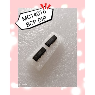 MC14016BCP DIP  สินค้ามีสต็อก พร้อมส่ง