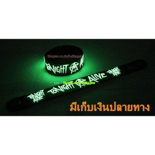 Tonight Alive  Wristband ริสแบนด์ เรืองแสง กำไลยาง ปั๊มนูน วงร็อค pg226 พร้อมส่ง