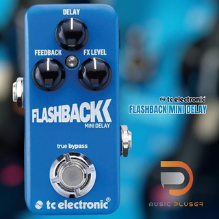 TC ELECTRONIC FLASHBACK MINI 2 DELAY เอฟเฟคกีต้าร์ Delay Pedal for Electric Guitar, TonePrint-enabled ประกันศูนย์1ปีเต็ม