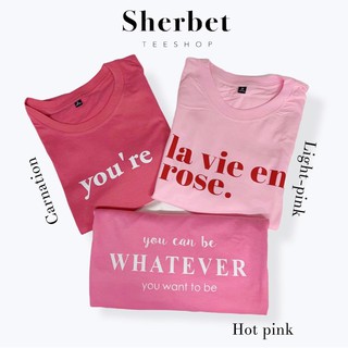 เสื้อยืดผ้าฝ้ายพิมพ์ลายแฟชั่นเสื้อยืด you’re |la vie enrose|you can be*|sherbet.teeshop