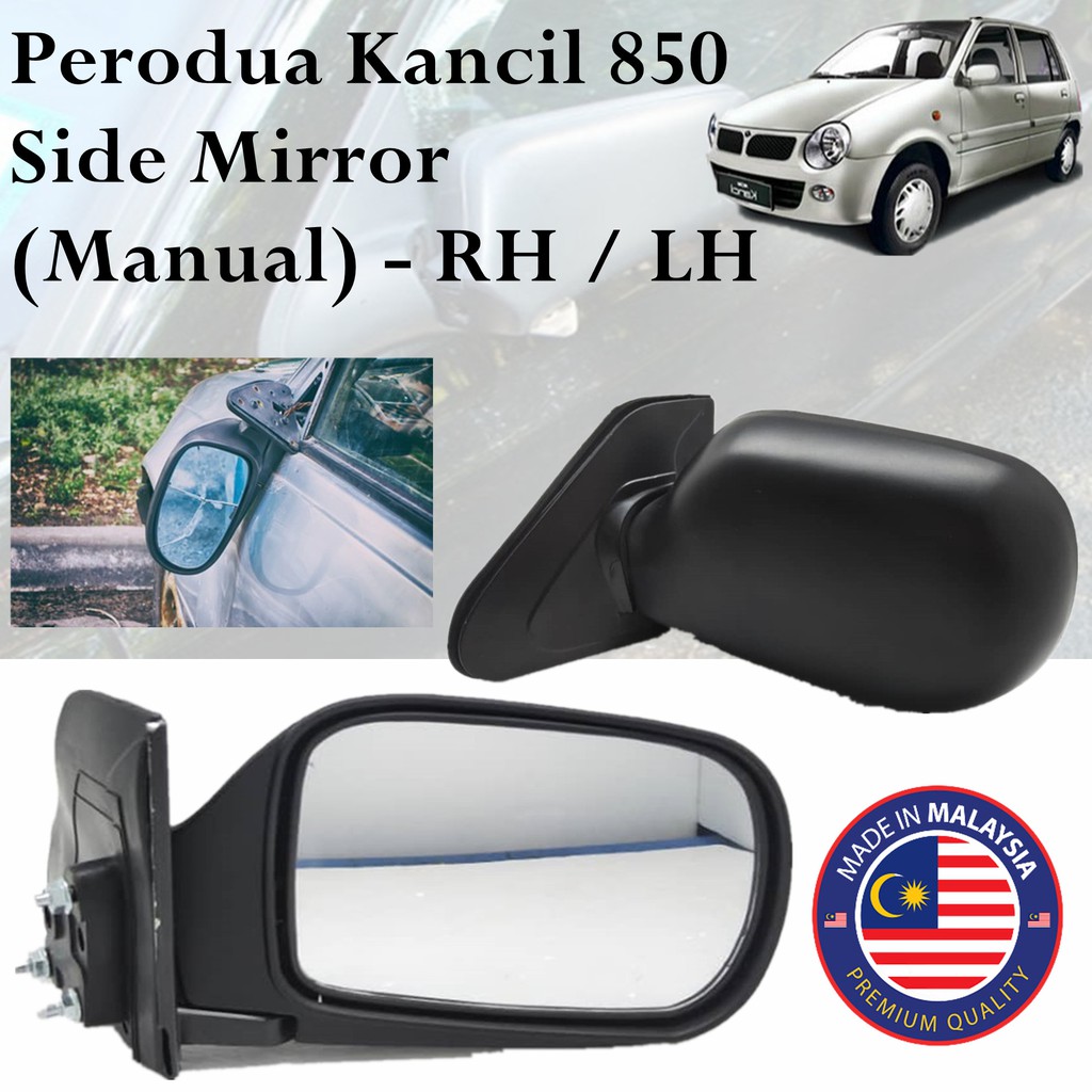 Perodua Kancil 850 กระจกมองข้าง (คู่มือ) - RH / LH