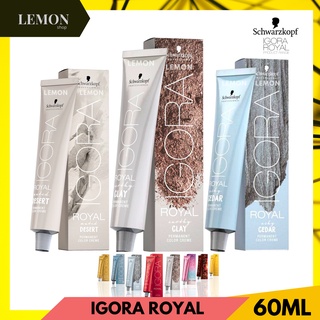 Schwarzkopf Igora Royal ชวาร์สคอฟ อีโกร่า รอยัล เคลย์/ซีดาร์/ดีเซิร์ท