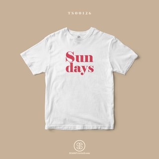 เสื้อยืดมงคลประจำวัน พิมพ์ลาย Sundays (TS00126) #SOdAtee #SOdAPrintinG