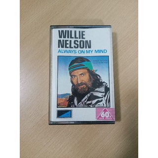 เทปเพลง WILLIE NELSON ALWAYS ON MY MIND