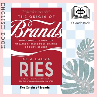 The Origin of Brands : How Product Evolution Creates Endless Possibilities for New Brands by Al Ries, Laura Ries