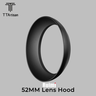 TTartisan 52 มม เลนส์ฮูดใช้ได้กับ TTartisan 50mm f1.2 และ 40mm f2.8 และเลนส์อื่นๆ ที่มีขนาดฟิลเตอร์ 52mm