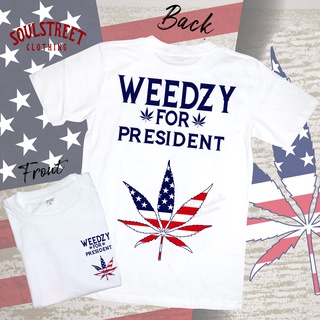 【ผ้าฝ้ายแท้】เสื้อยืด ลาย WEEDZY FOR PRESIDENT สีขาว ขนาด S-4XL