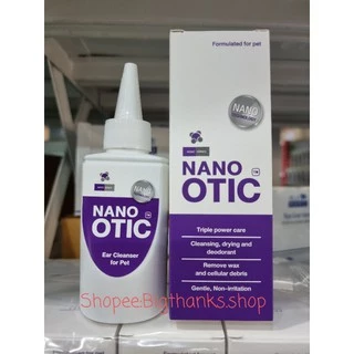 NANO OTIC exp.14/02/2027 นาโน โอทิค น้ำยาเช็ดหูสุนัขและแมว 120 มล [vet planet]
