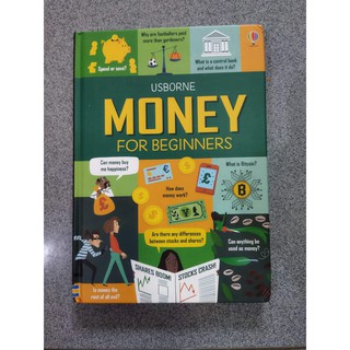 Money For Beginners สำนักพิมพ์  Usborne หนังสือสารานุกรม ด้านการเงิน ภาษาอังกฤษ สำหรับเยาวชน เด็กโต ปกแข็ง พิมพ์สี