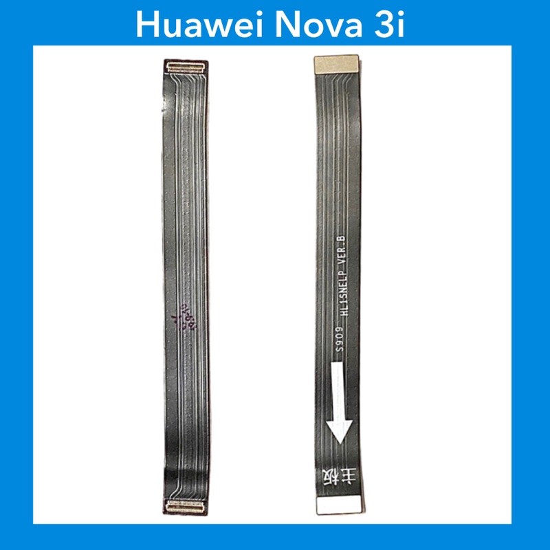 แพรหน้าจอ Huawei Nova3i | แพรต่อบอร์ด | อะไหล่มือถือ