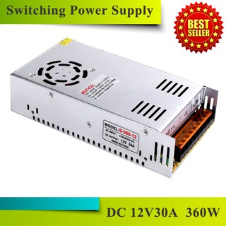 Switching Power Supply สวิตชิ่ง พาวเวอร์ ซัพพลาย 12V 30A 360W สวิทชิ่ง เพาวเวอร์ ซัพพลาย หม้อแปลงไฟฟ้าเอนกประสงค์