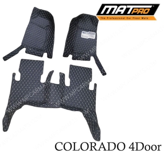 MatPro พรมปูพื้นเข้ารูป5D 6D Premium Fitted Leather Car Mats สำหรับรถรุ่นChevrolet COLORADO 4ประตู ปี2015-2019