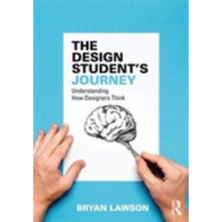 The Design Students Journey : Understanding How Designers Think หนังสือภาษาอังกฤษมือ1(New) ส่งจากไทย