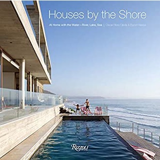 Houses by the Shore : At Home with the Water: River, Lake, Sea [Hardcover]หนังสือภาษาอังกฤษมือ1(New) ส่งจากไทย