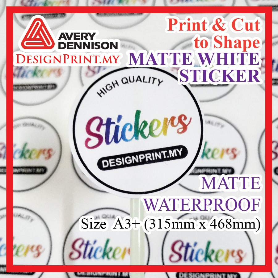 MATTE WHITE pp Sticker Print & Cut to shape, Cetak & Potong Matte Waterproof Plastic Sticker Avery D