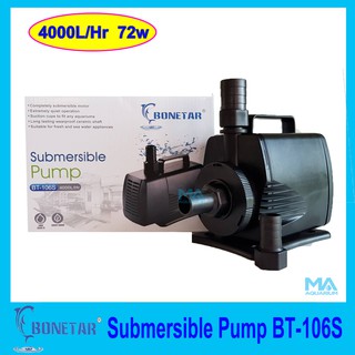 BONETAR Submersible Pump BT-106S ปั๊มน้ำ โบเนทต้า 4000L/Hr 72w