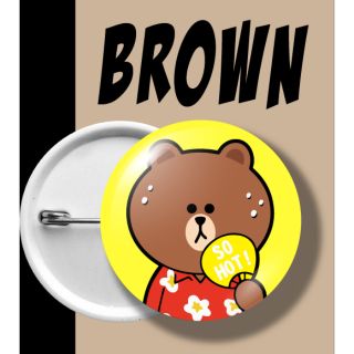 BADGE BROWN เข็มกลัด บราวน์ SO HOT