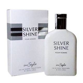 [ของแท้] น้ำหอมนำเข้า InStyle Silver Shine 100ml.