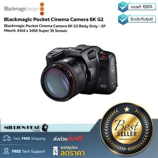 Blackmagic Design : Blackmagic Pocket Cinema Camera 6K G2 by Millionhead (กล้องถ่ายภาพยนตร์ขนาดเซ็นเซอร์ Super 35)