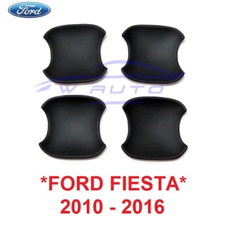 สีดำด้าน ถาดรองมือเปิดประตู FORD FIESTA 2010 - 2016 ถ้วยมือเปิด ฟอร์ด เฟียสต้า เบ้ารองมือเปิด กันรอยประตู เบ้ามือเปิด