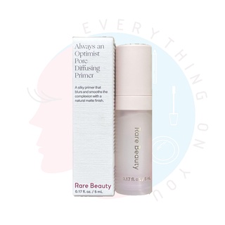 [พร้อมส่ง] *ขนาดทดลอง* RARE BEAUTY Always an Optimist Pore Diffusing / Illuminating Primer 5ml