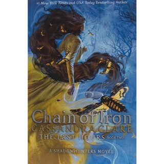 (มาใหม่) English book LAST HOURS 02: CHAIN OF IRON (EE)