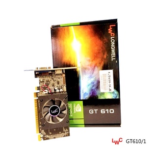 VGA GT610 1GB DDR3 การ์ดจอ​ LWC (Longwell)