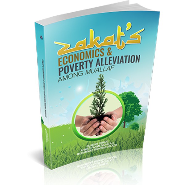 ZAKATS ECONOMIC & POVERTY ALLEVIATION AMONG MUALLAF