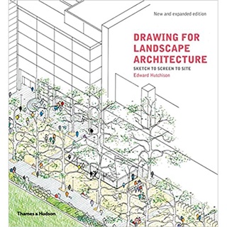 Drawing for Landscape Architecture : Sketch to Screen to Site