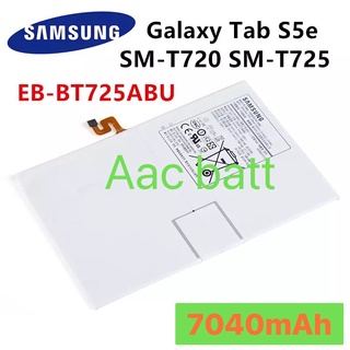 แบตเตอรี่ Samsung Galaxy Tab S6 10.5" SM-T860 SM-T865 / Galaxy Tab S5e T720 T725C EB-BT725ABU 7040mAh