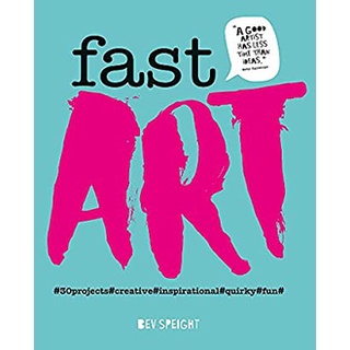 Fast Art : #30projects#creative#inspirational#quirky#fun# หนังสือภาษาอังกฤษมือ1(New) ส่งจากไทย