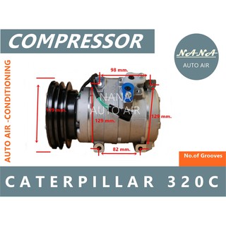 ของใหม่ มือ 1!!! COMPRESSOR CATERPILLAR 320 C คอมเพลสเซอร์แอร์รถยนต์