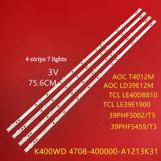 แถบไฟแบ็คไลท์ led สําหรับ TPV 39PHF5002 T3 39PHF5459 T3 4708 4 ชิ้น ต่อชุด400000แถบไฟ A1213K31 K400WD A1