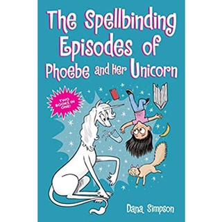 The Spellbinding Episodes of Phoebe and Her Unicorn (Phoebe and Her Unicorn) สั่งเลย!! หนังสือภาษาอังกฤษมือ1 (New)