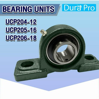 UCP204-12 UCP205-16 UCP206-18 ตลับลูกปืนตุ๊กตา เพลานิ้ว BEARING UNITS UC + P = UCP โดย Dura Pro