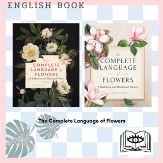 [Querida] หนังสือภาษาอังกฤษ The Complete Language of Flowers : A Definitive and Illustrated History by S. Theresa Dietz