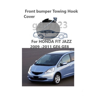 ฝาครอบตะขอลากจูงกันชนหน้า สําหรับ HONDA FIT JAZZ 2009 2010 2011 GE6 GE8 71104-TF0-000