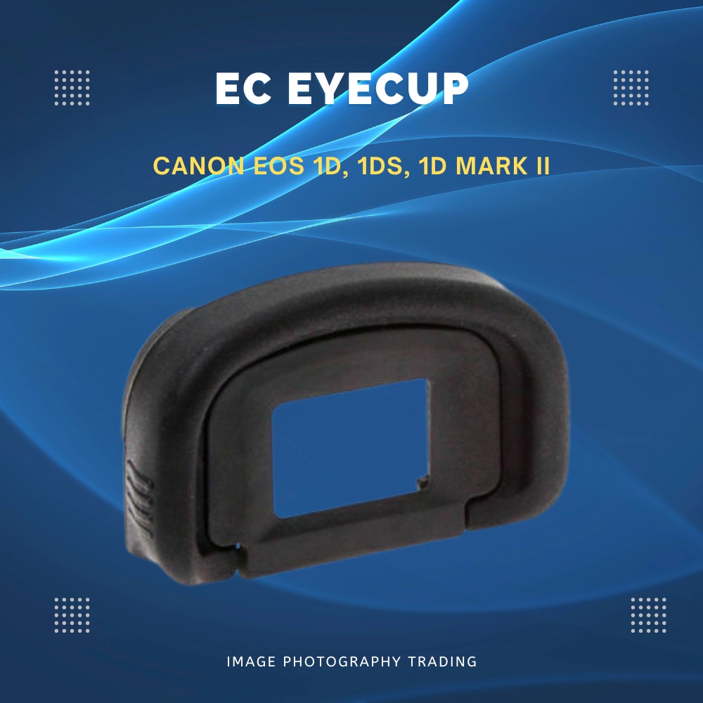 EC Rubber Eyecup สําหรับ Canon EOS 1D, 1Ds, 1D Mark II