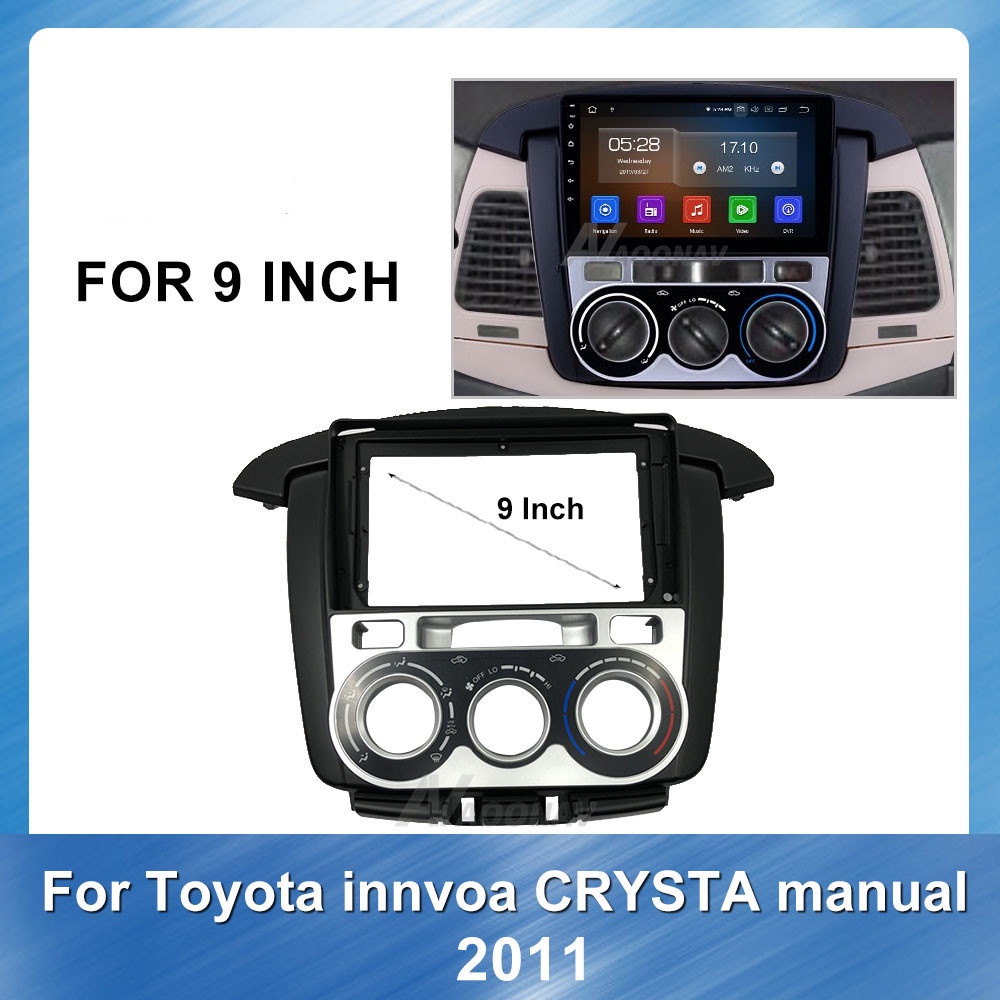 กรอบเครื่องเล่น Dvd แดชบอร์ดเครื่องเสียงรถยนต์ 9 นิ้ว สําหรับ Toyota INNOVA CRYSTA Auto AC แมนนวล AC 2011-2014