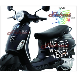 สติกเกอร์ตัด VESPA LIVE MORE VESPA