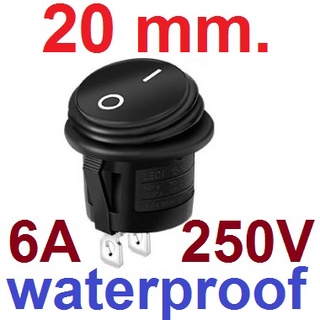 สวิตช์กันน้ำ ไม่มีไฟ 2 ทาง 2 ขา 250V 6A ขนาด 20mm KCD1 ON-OFF Waterproof