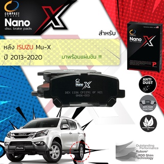 🔥🔥 Compact รุ่นใหม่ ผ้าเบรคหลัง ISUZU Mu-X ,  ปี 2012-2020 Compact NANO X DEX 1336 ปี