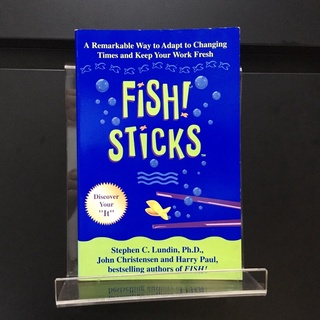 Fish! Sticks - Stephen C. Lundin, Harry Paul, John Christensen