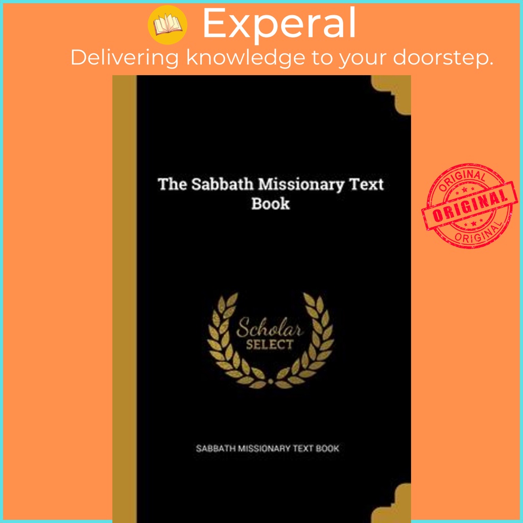 The Sabbath Missionary Text Book โดย Sabbath Missionary Text Book (ปกอ่อน)